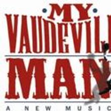 Original Cast Recording Of MY VAUDEVILLE MAN! In Stores 5/18