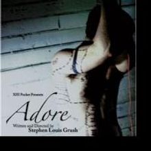 Visiting Company XIII Pocket Presents ADORE At Steppenwolf