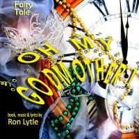 Pandora Productions Presents OH MY GODMOTHER 1/7/2010