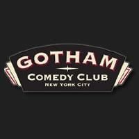 Gotham Comedy Club Announces Upcoming Show Lineup