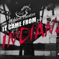 Walden Theatre's IT CAME FROM INDIANA! Opens Tonight 10/22, Runs Thru 10/31