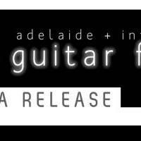 Tickets Now On Sale for Musica Latina at the Adelaide International Guitar Festival