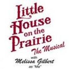 LITTLE HOUSE ON THE PRAIRIE Plays Fort Worth's Bass Performance Hall 6/8-13