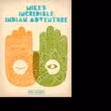 Portland Center Stage Presents MIKE'S INCREDIBLE INDIAN ADVENTURE 4/20-6/13