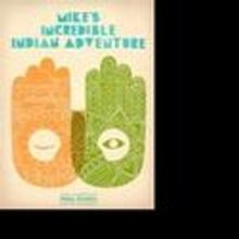 Portland Center Stage Presents MIKE'S INCREDIBLE INDIAN ADVENTURE 4/20-6/13