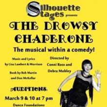 Silhouette Stages Hosts Auditions For THE DROWSY CHAPERONE