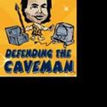 DEFENDING THE CAVEMAN Extends Off Broadway Through 5/2