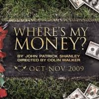 WHERES MY MONEY Runs Through 11/19 At Open Fist Theater