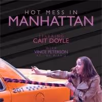 HOT MESS IN MANHATTAN Returns To The Duplex 2/5, 2/6