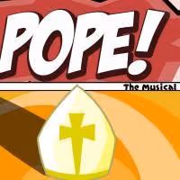 Magnet Theater Presents POPE! The Musical 12/5, 12/12, 12/19