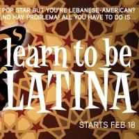 Impact Theatre Reaches for Pop Superstardom with LEARN TO BE LATINA