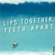 LIPS TOGETHER, TEETH APART Tickets Go On Sale 2/23