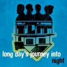 Paragon Presents LONG DAY'S JOURNEY INTO NIGHT