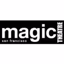 WHAT WE'RE UP AGAINST, OR & More Part Of Magic Theatre's 2010-2011 Season