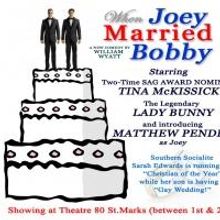 Lady Bunny Stars In WHEN JOEY MARRIED BOBBY At Theatre 80, Opens 2/6