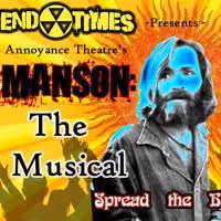 MANSON: THE MUSICAL Takes Final Bow At The Kraine Theater Tonight, 12/5