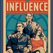 The Katselas Theatre Company Extends INFLUENCE Through 4/26