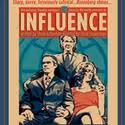 The Katselas Theatre Company's INFLUENCE Plays Final Two Weeks, Clloses May 9