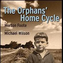 THE ORPHANS' HOME CYCLE  PART 2: THE STORY OF A MARRIAGE Begins 12/3 At Signature The