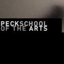 The Peck School of the Arts Announces Their May Events