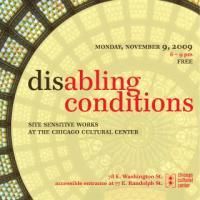 SITE UNSEEN 2009: (DIS)ABLING CONDITIONS To Be Performed At the Chicago Cultural…