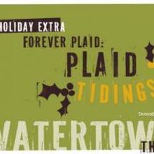 WaterTower Theatre Celebrate the Holidays with FOREVER PLAID: PLAID TIDINGS