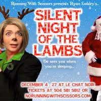 Running With Scissors Presents SILENT NIGHT OF THE LAMBS