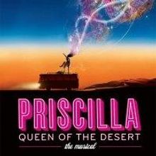 PRISCILLA QUEEN OF THE DESERT THE MUSICAL Booking Extended Through 2/26, Celebrates…