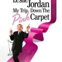 Leslie Jordan's MY TRIP DOWN THE PINK CARPET Begins Tonight 4/14