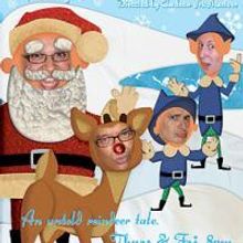 Wing It Productions Presents RUDOLPH: The Next Verse 12/3-19