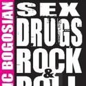 The Firehouse Theatre Project Presents SEX, DRUGS, ROCK & ROLL 4/15-5/8