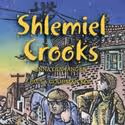 Kaufman Center Presents a Reading of SCHLEMIEL CROOKS 4/29