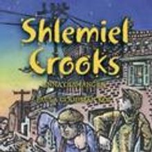 Kaufman Center Presents a Reading of SCHLEMIEL CROOKS 4/29