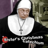 SISTER'S CHRISTMAS CATECHISM: The Mystery of the Magi's Gold Arrives At The Ordway…