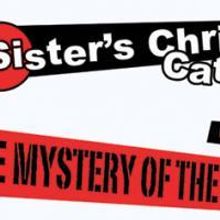Marcus Center Announces Last Show In SISTER'S CHRISTMAS CATECHISM Trilogy, Runs 12/1-
