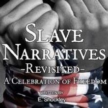 The Centre Theater Presents SLAVE NARRATIVES REVISITED