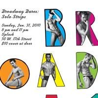 BC/EFA Announces BROADWAY BARES: SOLO STRIPS Jan. 31 at Splash