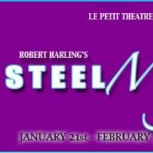 STEEL MAGNOLIAS Opens At Le Petit Theatre