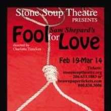 Stone Soup Theatre Presents Sam Shepard's FOOL FOR LOVE 2/19