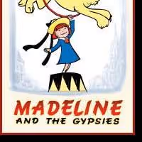 MADELINE AND THE GYPSIES Come To Portland At Northwest Children's Theater…