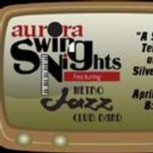 Swing Night at Aurora Theatre Held April 10