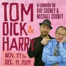 CST Announces TOM DICK AND HARRY 11/27-12/19