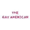 The Ruckus Theater Presesnts THE GAY AMERICAN 5/16-26