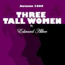 West Coast Ensemble Presents THREE TALL WOMEN, Previews 11/12, 11/13 At The El…
