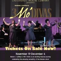 Crossroads Theatre Company's 3 MO’ DIVAS Holds 'THANKS-GIFTING' Performances 11/27…