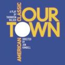 OUR TOWN Opens 3/12 At Seacoast Rep Theater 