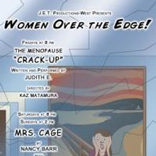 J.E.T. West-Productions Presents WOMEN OVER THE EDGE! : THE MENOPAUSE "CRACK-UP" &…