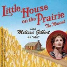 TPAC Presents LITTLE HOUSE ON THE PRAIRIE With Melissa Gilbert, Opens 10/27