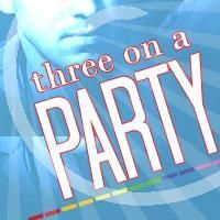 THREE ON A PARTY Extended At Theatre Rhinoceros Through 6/21