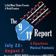 La Red Music Theatre Presents THE 9/11 REPORT: A Bipartisan Musical Fantasia Through 